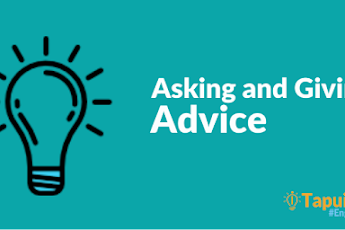 Asking and Giving Advice Beserta Contoh Soal Terlengkap