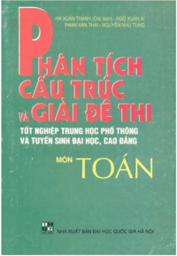 Phân Tích Cấu Trúc Và Giải Đề Thi Môn Toán - Hà Xuân Thành