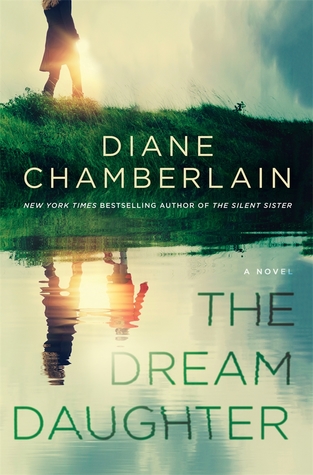Book Spotlight: The Dream Daughter by Diane Chamberlain – with link to Giveaway