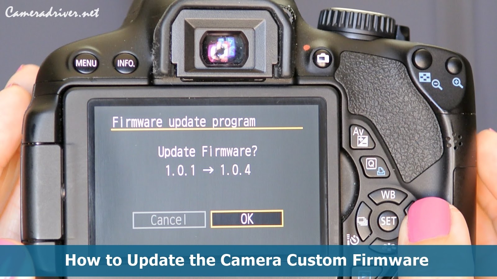 How to Update the Camera Custom Firmware Camera Custom Firmware