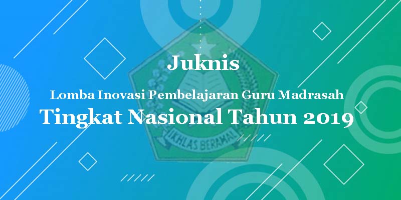 Juknis Lomba Inovasi Pembelajaran Guru Madrasah