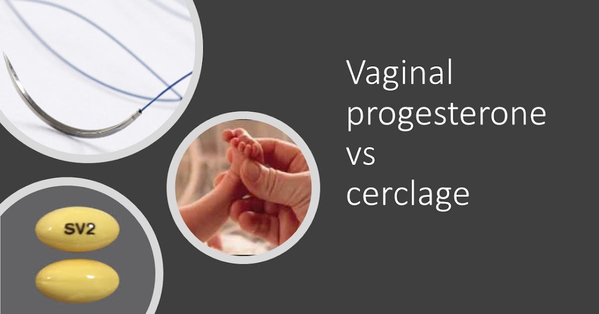 Ob/Gyn Updated Vaginal progesterone scores at par with cerclage for