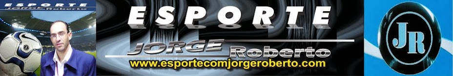 ESPORTE COM JORGE ROBERTO