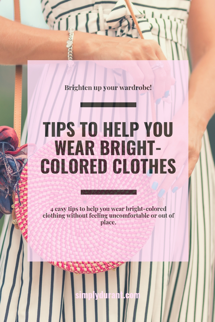Tips to Help You Wear BrightColored Clothes — I Am Natasha