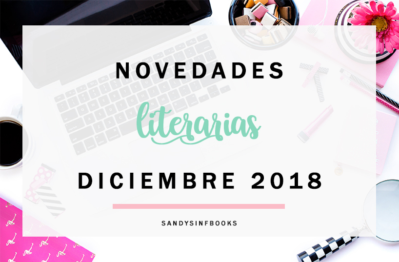 novedades literarias diciembre 2018 libros