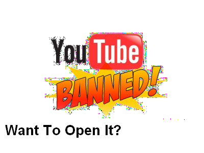 youtube ban, unlock youtube, how to access youtube