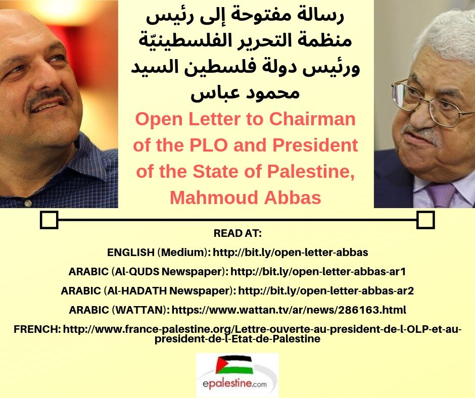 Open Letter to Chairman of the PLO and President of the State of Palestine, Mahmoud Abbas