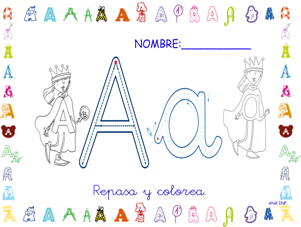 INFANTILES DE ANA V.: EL PAÍS DE LAS LETRAS: CONOCEMOS A LA REINA "A"