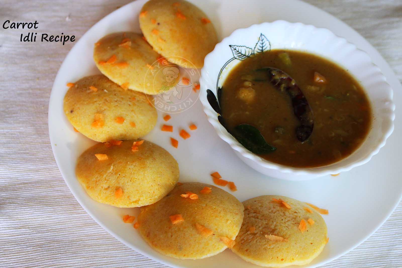 IDLI RECIPE PERFECT CARROT IDLI RECIPE