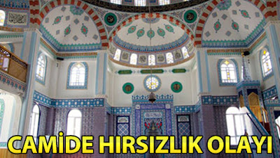 camilerdeki hırsızlık gündemimizde camilerdeki hırsızlık gündemimizde
