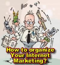 Organize Your Internet Marketing