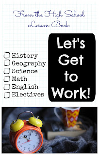 From the High School Lesson Book - Let's Get to Work! on Homeschool Coffee Break @ kympossibleblog.blogspot.com - It's that time of year when motivation is hard to come by, but we need to stick to plan and get our schoolwork done! We have a couple areas we need to work on . . .  