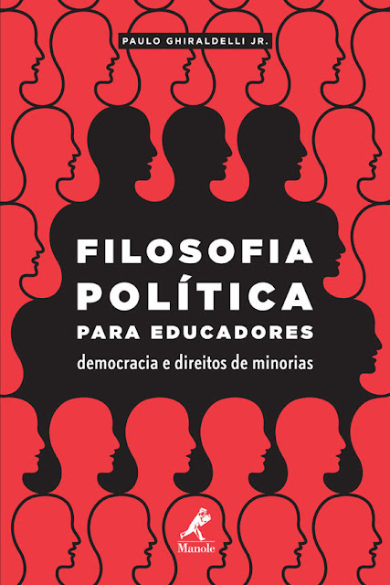 Filosofia política para educadores democracia e direitos de minorias Paulo Ghiraldelli Jr.