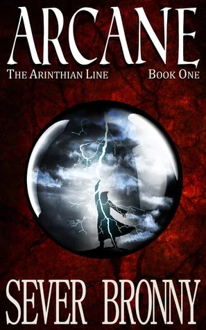 Arcane - a fantasy coming of age epic by Sever Bronny