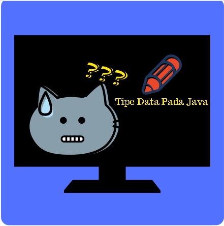Tipe Data Java Tipe Data Pada Java Programming Untuk Pemula