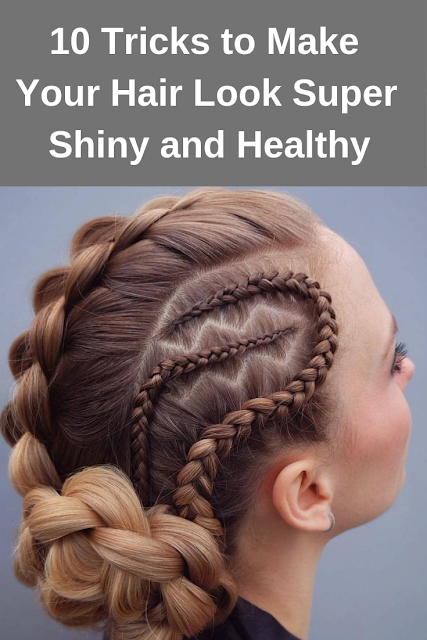 Tricks to Make Your Hair Look Super Shiny and Healthy