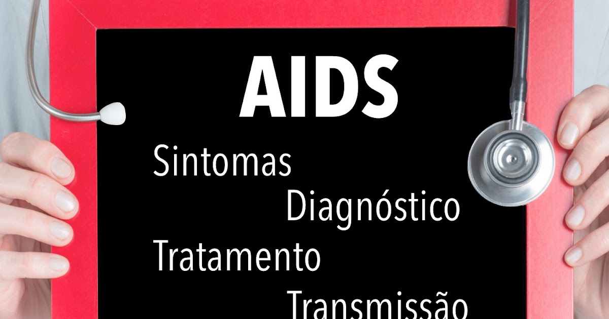 Saiba quais são os principais sintomas da AIDS - Perfect Body