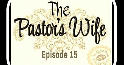 THE PASTOR'S WIFE ( Episode 15)