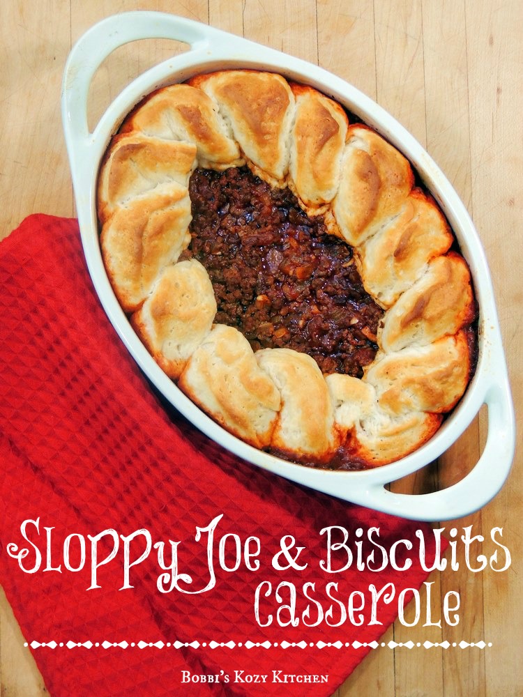 Sloppy Joe and Biscuit Casserole Bobbi's Kozy Kitchen