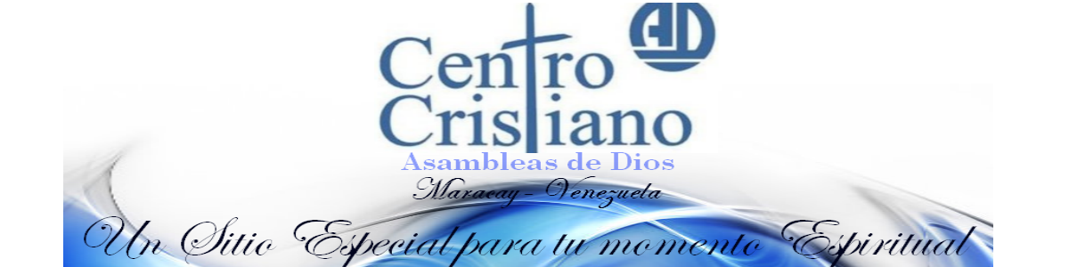 Centro Cristiano Internacional de las Asambleas de Dios-Maracay