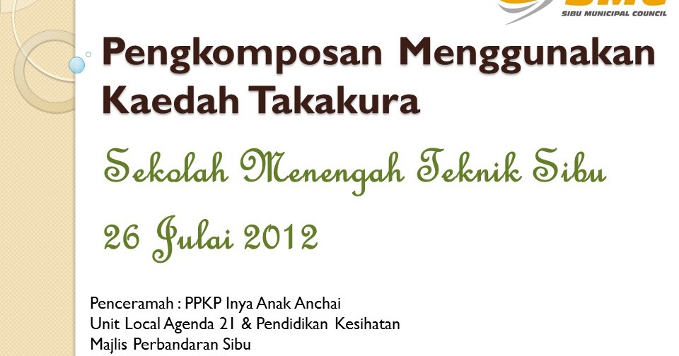 ME & ENVIRONMENTAL AWARENESS ACTIVITIES: SLAID PENGKOMPOSAN MENGGUNAKAN