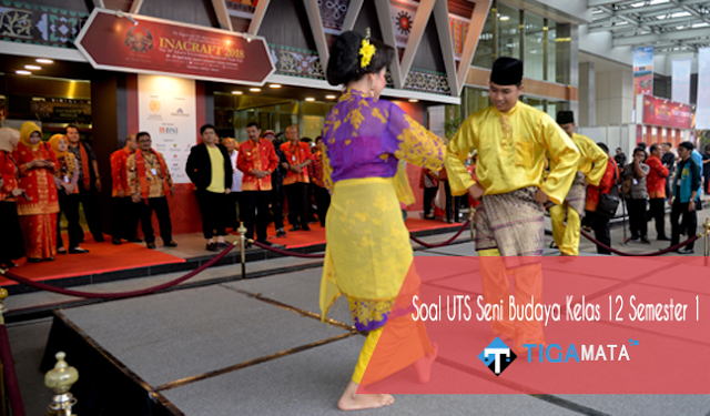 50 Soal dan Jawaban UTS Seni Budaya Kelas 10 Semester 1 50 Soal dan Jawaban UTS Seni Budaya Kelas 10 Semester 1