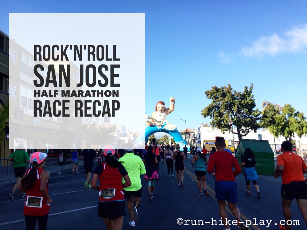 RunHikePlay Rock ‘n’ Roll San Jose Half Marathon Race Recap 10/2/16