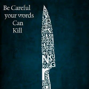 Be careful your words can kill!!