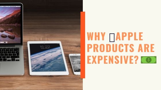 Apple Products Are Expensive