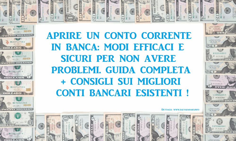 5 modi efficaci e sicuri per aprire un conto in banca Quale banca scegliere per aprire un conto corrente