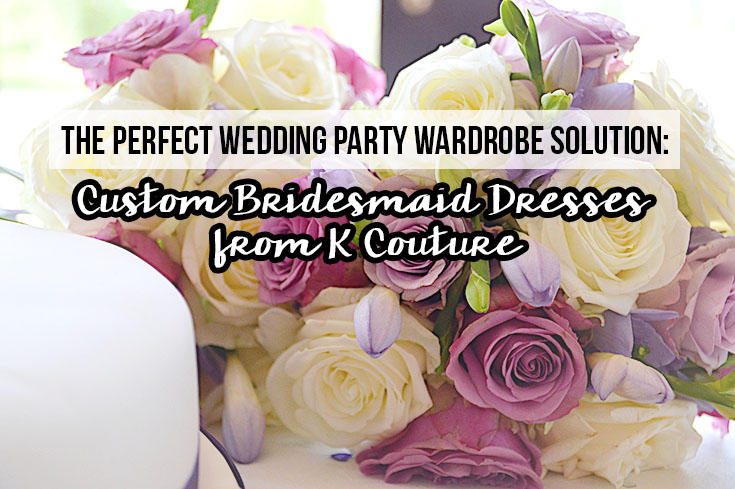 K Couture is the perfect place to shop for a custom bridesmaid dress made to fit YOU!