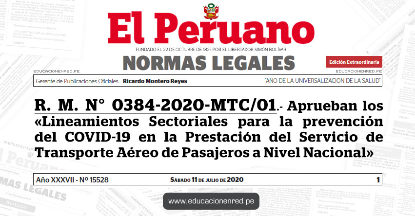 R. M. N° 0384-2020-MTC/01.- Aprueban los «Lineamientos Sectoriales para la prevención del COVID-19 en la Prestación del Servicio de Transporte Aéreo de Pasajeros a Nivel Nacional» R. M. N° 0384-2020-MTC/01.- Aprueban los «Lineamientos Sectoriales para la prevención del COVID-19 en la Prestación del Servicio de Transporte Aéreo de Pasajeros a Nivel Nacional»