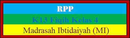 RPP Fiqih Kelas 4 Madrasah Ibtidaiyah (MI) K2013 Revisi