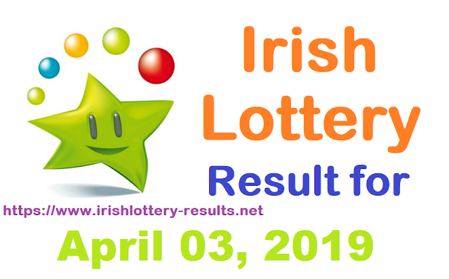 Irish Lottery Results for Wednesday, 03 April 2019 Irish Lottery Results for Wednesday, 03 April 2019