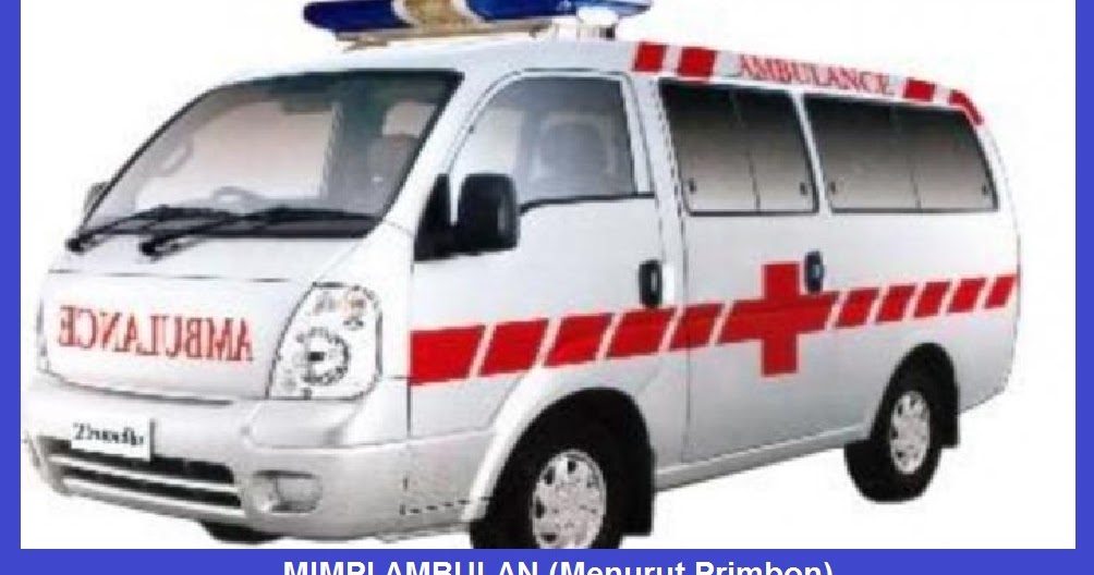 Mimpi Ambulan (Menurut Primbon) - Arti Mimpi