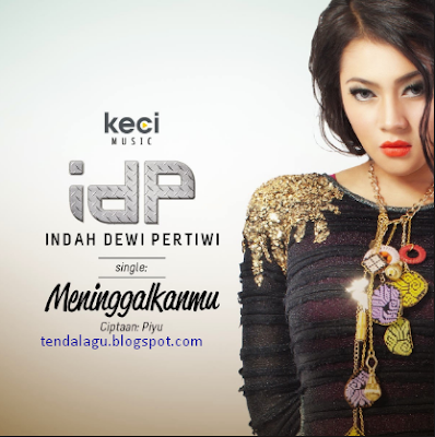 Download kumpulan lagu Indah Dewi Pertiwi