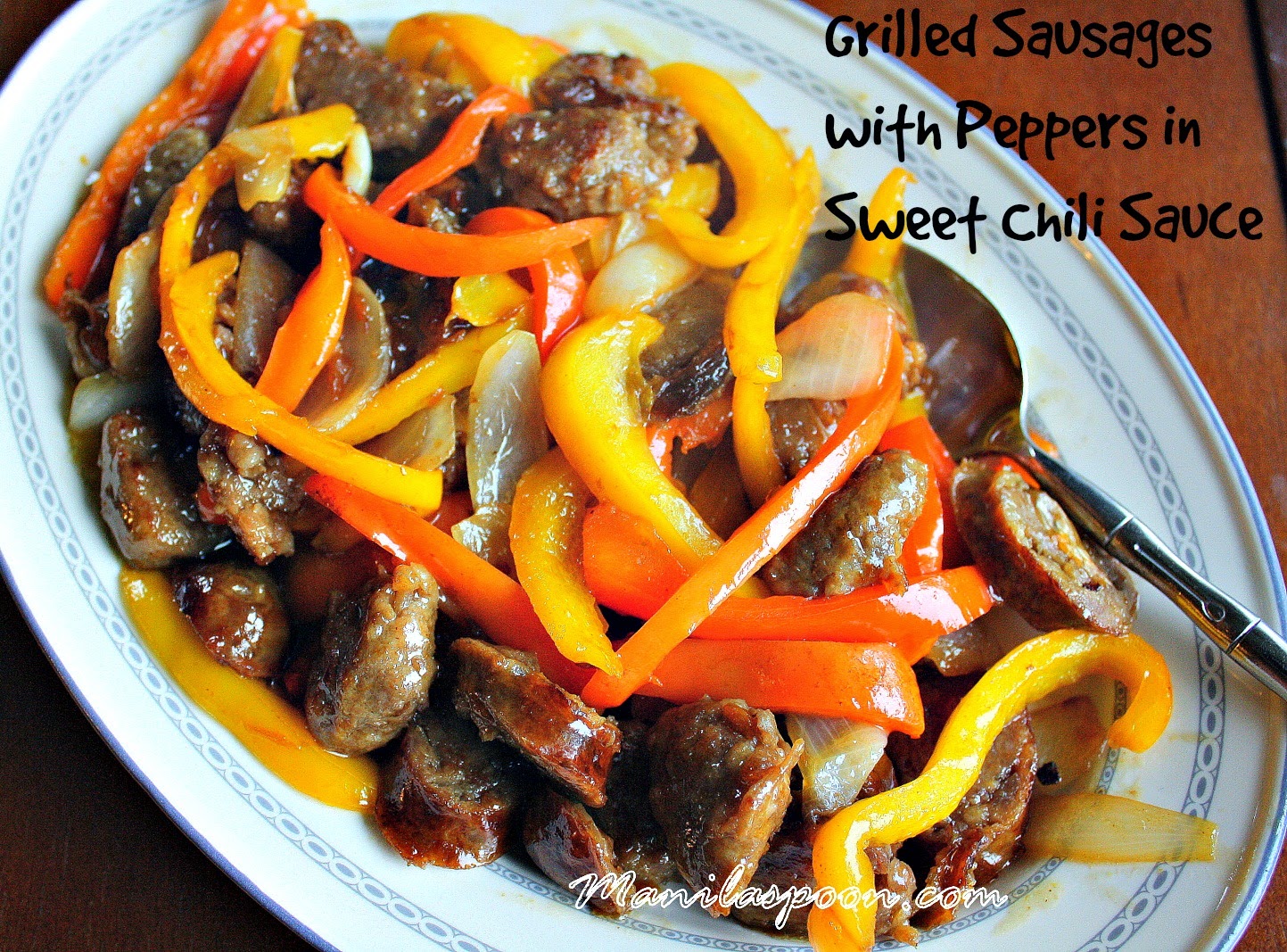 Grilled Sausages with Peppers in Sweet Chili Sauce Manila Spoon