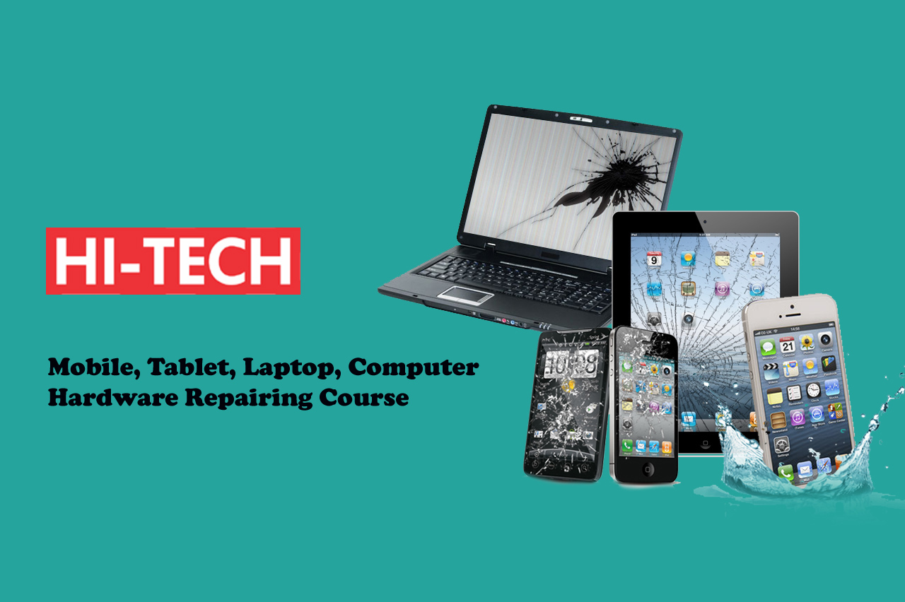 Hitech Institute Computer, Laptop Hardware, Mobile Repairing Course