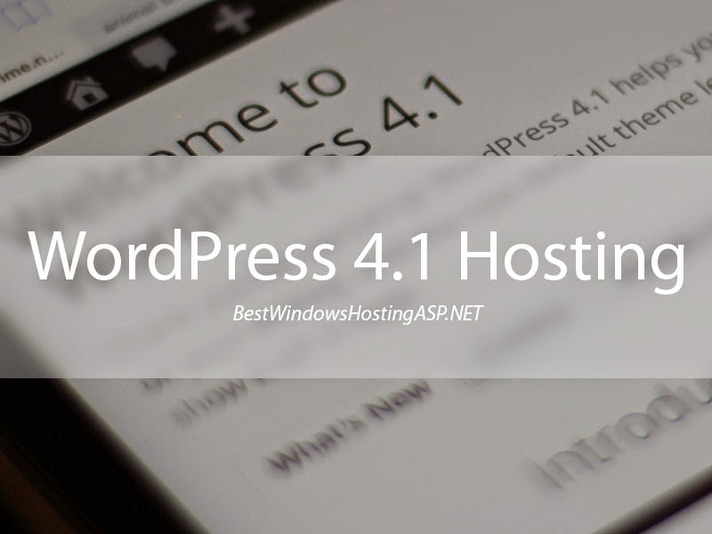 Windows Hosting | Best, Cheap WordPress 4.1 Hosting in 2015