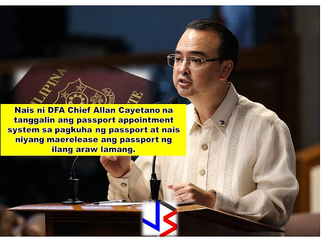   The new Department of Foreign Affairs Chief, Allan Cayetano made a speech after the flag raising ceremony at DFA.   He mentioned during his speech that President Rodrigo Duterte asked to make the welfare, protection and convenience of OFWs a priority. One of the issues that has to be addressed in relation to this is the passport application system.       During his speech, he mentioned that he spoke with Asec. Frank to work with his transition team and work with people responsible with the passporting system. He said, he is expecting from the day he gets back from Russia that the memo will be on his desk determining what could be done to speed up the process of passport application and remove appointment system.   "I expect, when I come back from Russia, a memo will be on my desk that will contain, "what", "how", and "when"... As in what can we do to speed up the process and remove the appointment system. Our goal is that, when we walk-in you will be able to apply for passport and in a few days get the passport." - DFA Chief Cayetano  He added, the goal is to be able to walk-in and apply for passport, then get the passport in few days, or later on apply for passport in the post office just like in the United States.   To accomplish this goal, according to him, we might be needing more machine, mobile passport program or employees. He said, if funds are not yet available and if additional employees will be needed, they could use his salary so that it could be implemented to started right away.  Last weekend, he visited the DFA in surprise. He witnessed during his visit the long queue of passport applicants, some taking more than five hours to process their passport. There is also a big problem with system where applicants have to take appointment to apply for passport. One applicant said, there is almost two months wait to get appointment for passport application.  