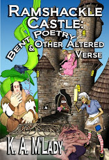 Ramshackle Castle Bent Poetry & Other Altered Verse