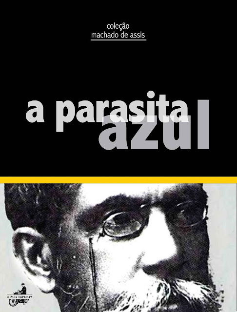 A Parasita Azul - Machado de Assis
