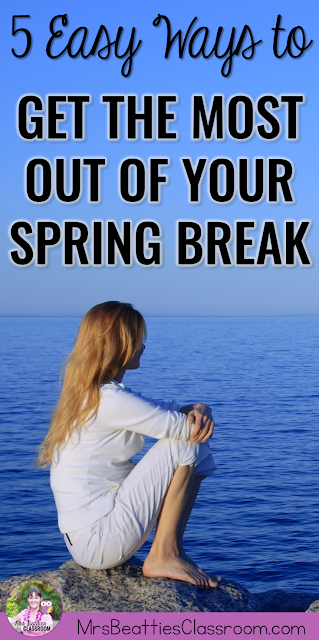 Spring Break has arrived and you are one tired teacher. Students have stopped listening, won't stop arguing, and everyone is ready for a break! Take a look at 5 easy ways to get the most out of your Spring Break. #3 is the best!!