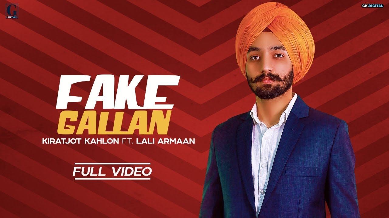 Fake Gallan Song Lyrics by Kiratjot Kahlon | Latest Punjabi Song 2019 Fake Gallan Song Lyrics by Kiratjot Kahlon | Latest Punjabi Song 2019