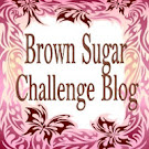 BROWN SUGAR CHALLENGE