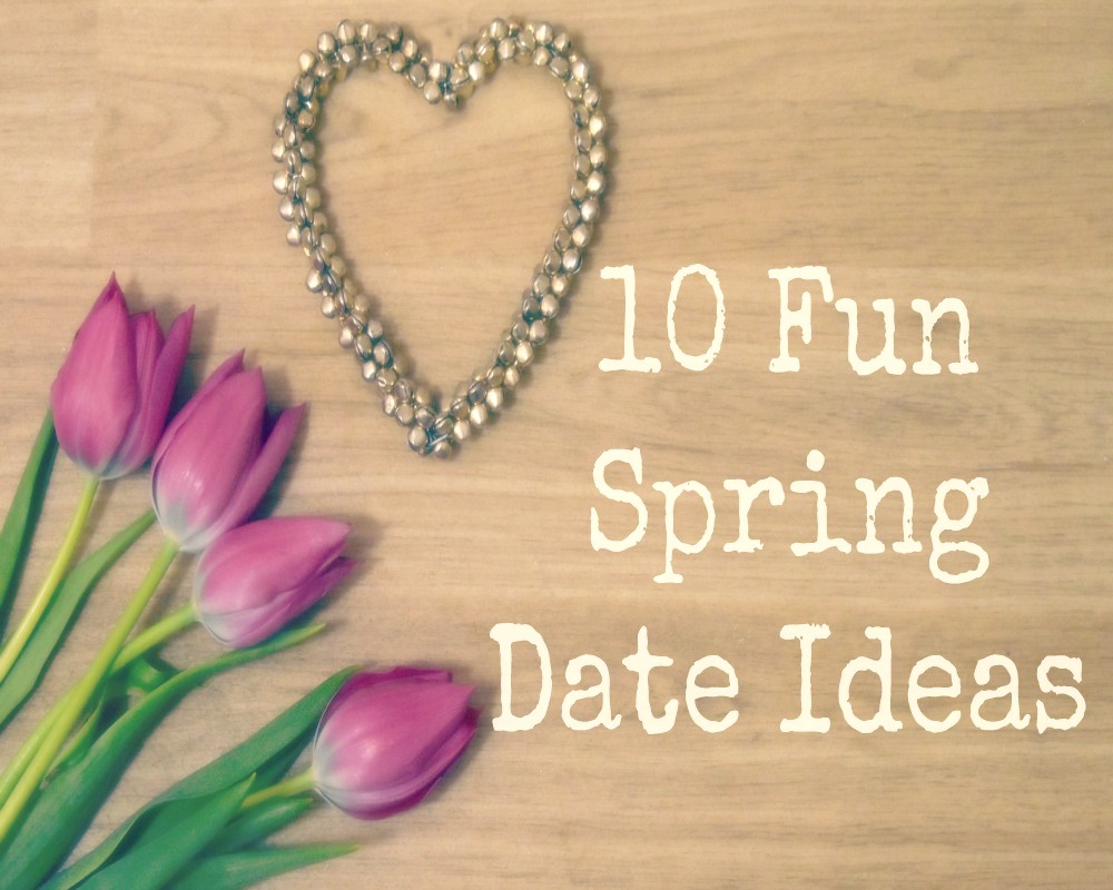 10 Fun Spring Date Ideas Whimsical Mumblings