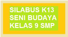 Download Silabus Seni Budaya K13 Kelas 9 Revisi Baru Kherysuryawan Id