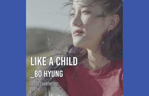 Lirik Lagu Kim Bo Hyung (Spica) – Like a child