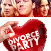 The Divorce Party Trailer Available Now! Releasing in Theaters, on VOD, and Digital 2/8