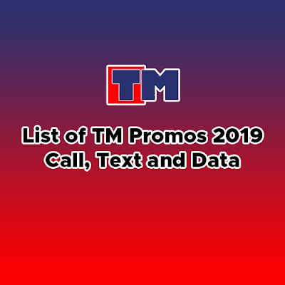 List of TM Promos 2019 - Call, Text and Internet Data